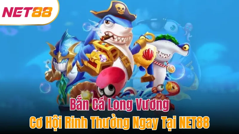 Trải nghiệm đại dương ấn tượng tại Net88